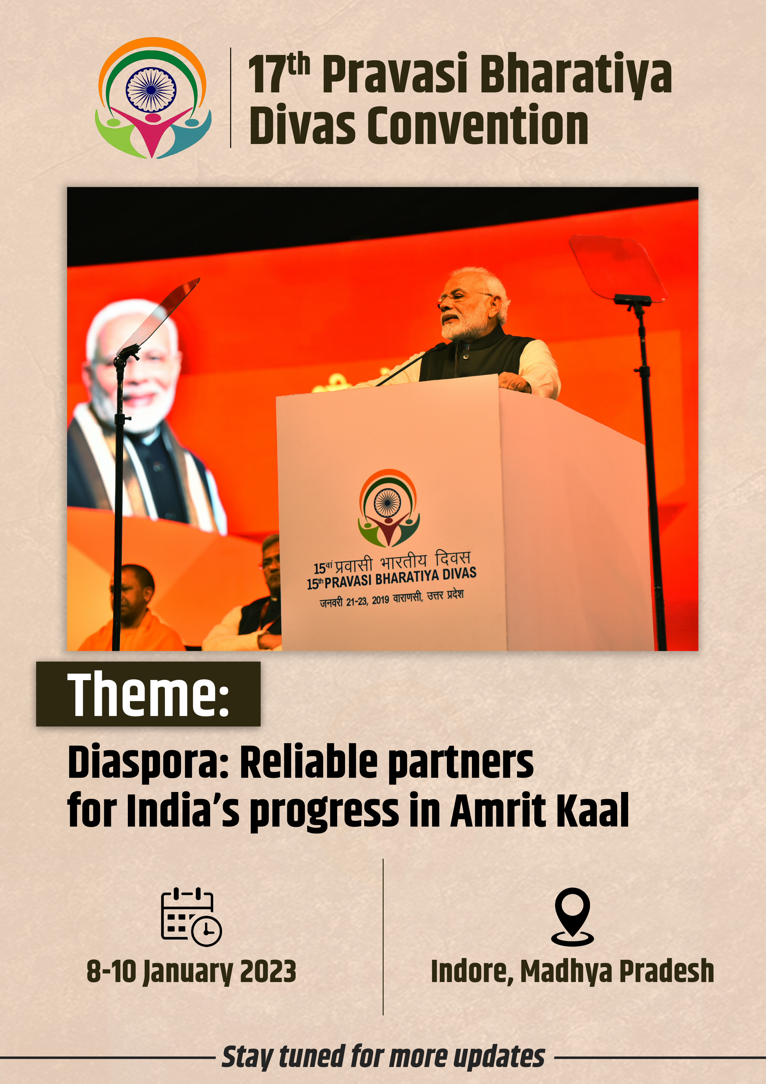 17th Pravasi Bharatiya Divas will be held at Indore, MP, on 8-10 Jan 2023, with Theme ‘Diaspora: Reliable partners for India’s progress in Amrit Kaal’